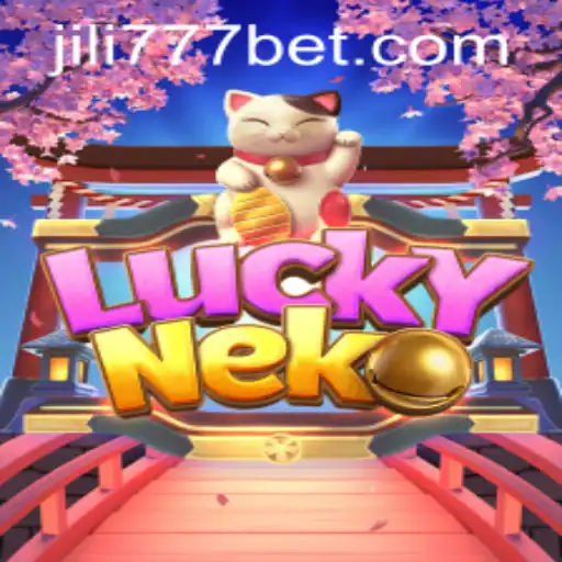 Discover the Exciting World of LuckyNeko at JiLi777 Casino